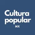 Cultura Popular MX-culturapopularmx