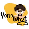 YonoWhat-yonowhattt