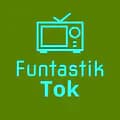 Funtastik Tok-funtastiktok