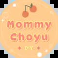 Mommy Choyu DIY-mommy.choyu